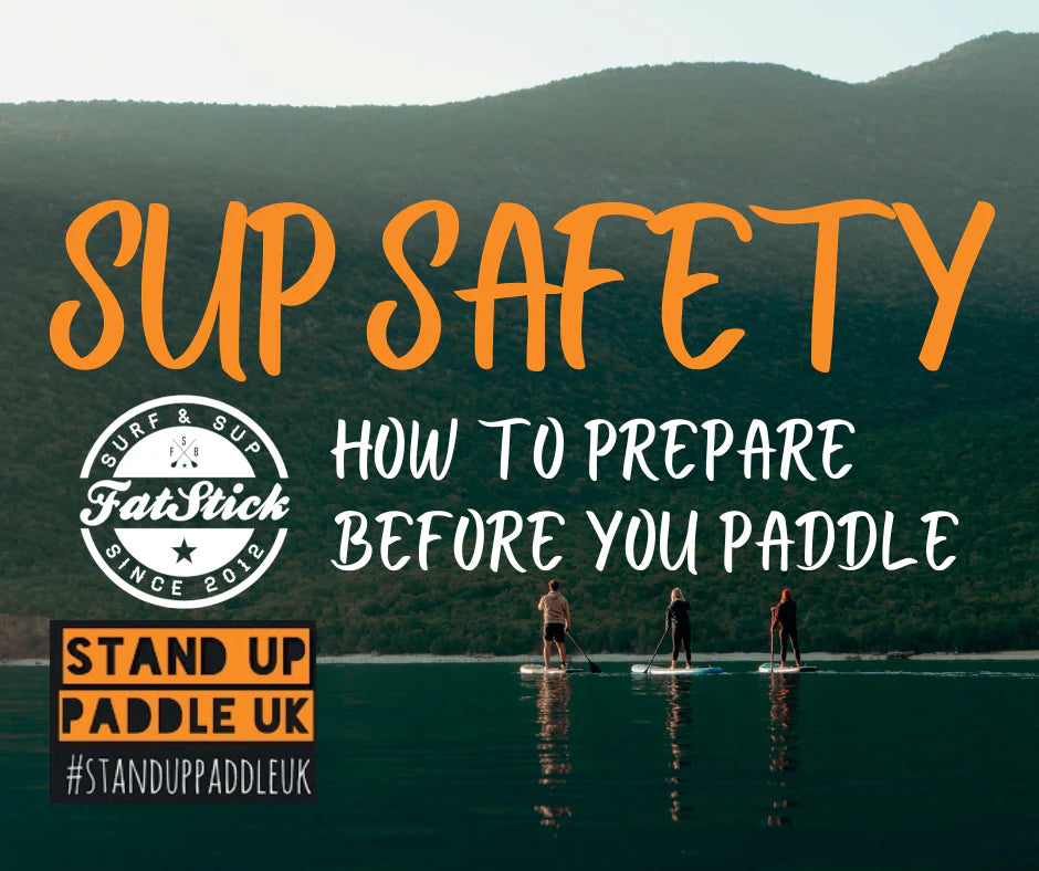 Safe Paddling Guide - FatStick Boards